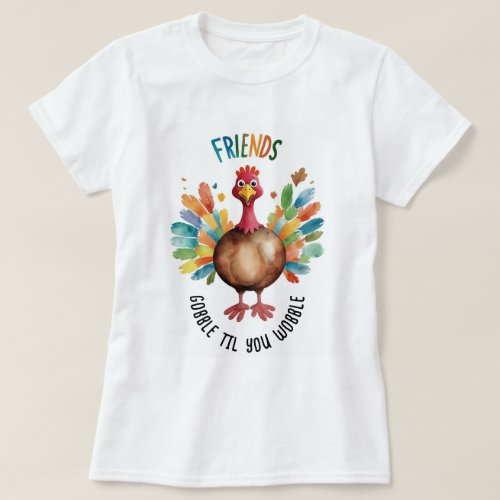 Cool Fun Colorful Friendsgiving Turkey Watercolor T-Shirt