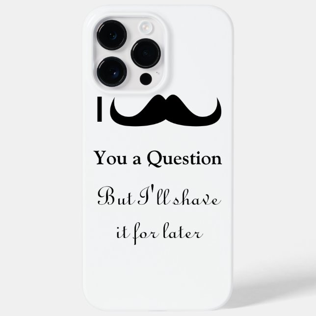 Cool fun I mustache you a question Black and White Case-Mate iPhone Case (Back)