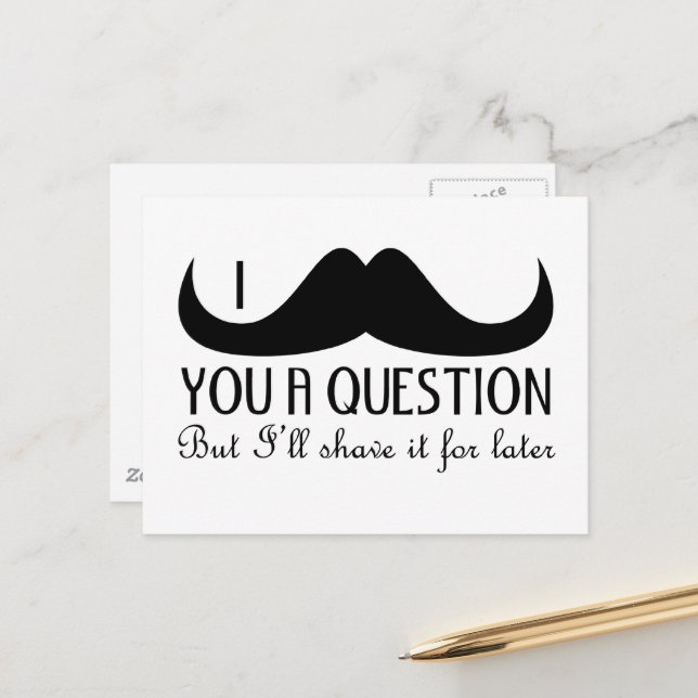 Cool fun I mustache you a question Black and White Postcard (Front/Back In Situ)