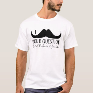 Cool fun I mustache you a question Black and White T-Shirt