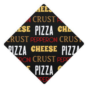 Cool fun pizza pepperoni cheese crust text pattern graduation cap topper