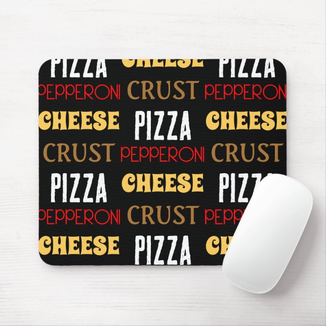 Cool fun pizza pepperoni cheese crust text pattern mouse pad (With Mouse)
