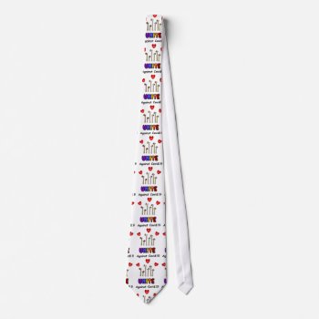 Cool Fun Unite Against Covid19 Support Neck Tie by naturesmiles at Zazzle