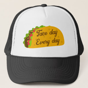 Cool fun yummy taco day every day trucker hat