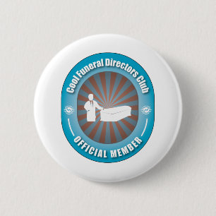 Cool Funeral Directors Club Button