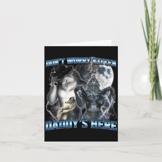 Cool Funny Alpha Wolf Meme Don't Worry Kitten Dadd Card (Front)