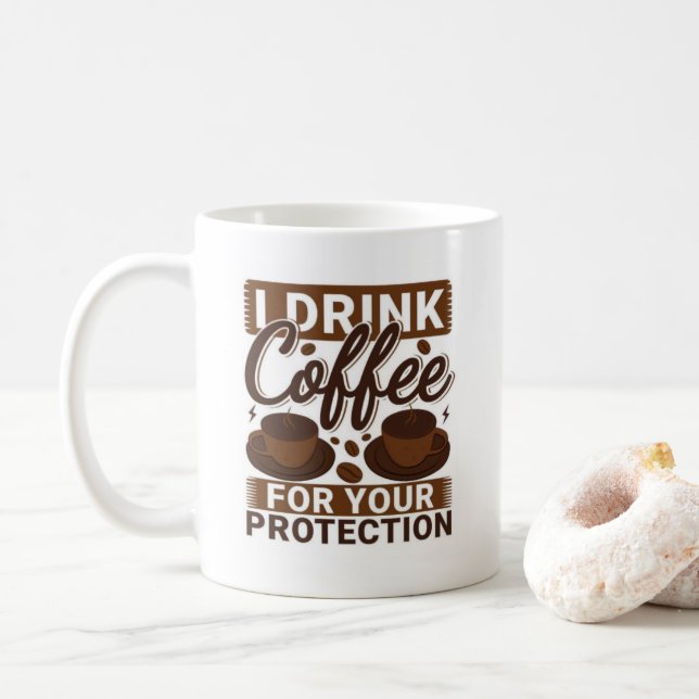 Cool Funny Coffee Lover Saying Coffee Mug (With Donut)