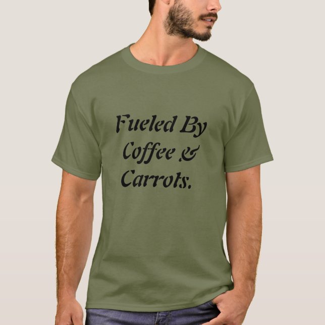 Cool Funny Fueled By Coffee & Carrots  Men’s  T-Shirt (Front)