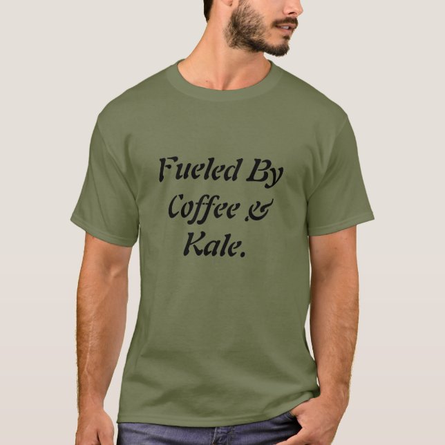 Cool Funny Fueled By Coffee & Kale  Men’s  T-Shirt (Front)