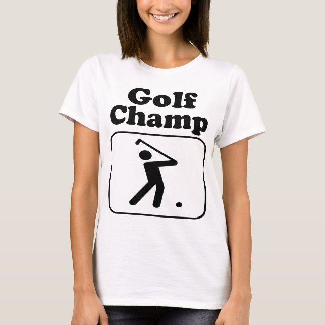 Cool Funny Golf Champ Custom Art Tee T Shirt (Front)
