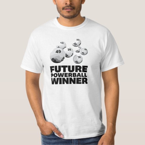 Cool Future Powerball Winner T_Shirt