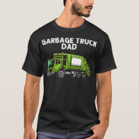 Cool Garbage Truck For Dad Men Father Trash Waste
