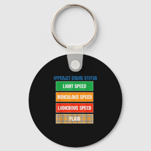 Cool Geek Nerdy Hyperjet Engine Status Ludicrous S Keychain