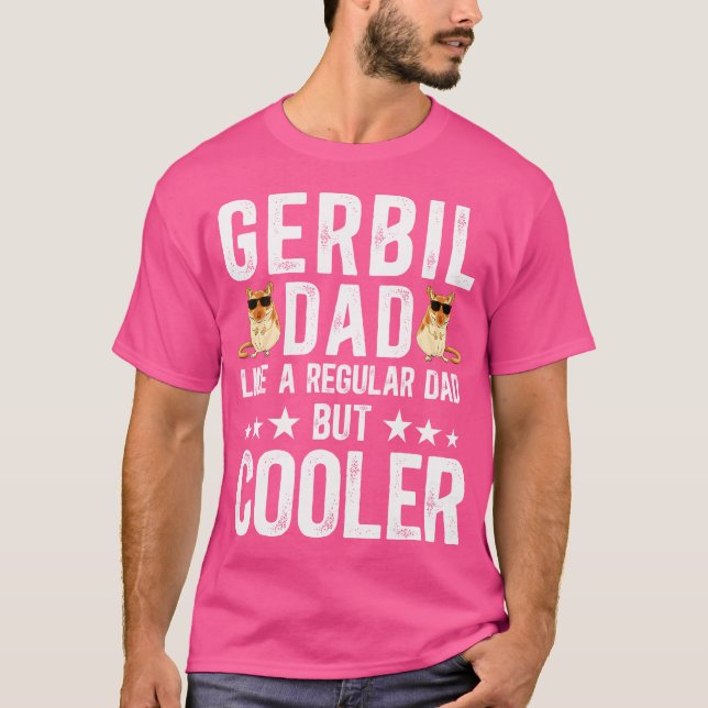 Cool Gerbil Dad Gerbil Lover Gerbils T-Shirt (Front)