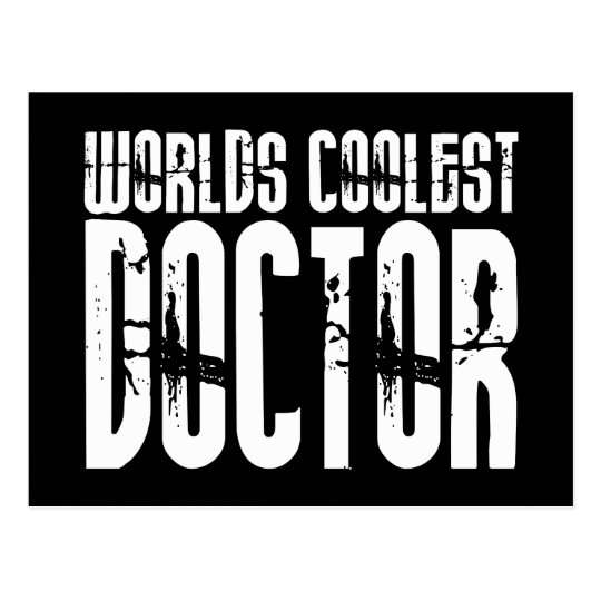 Cool Gifts for Doctors : Worlds Coolest Doctor Postcard