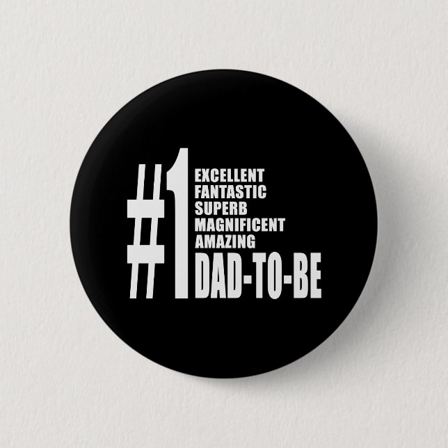 Cool Gifts for Future Dads : Number One Dad to Be Button (Front)
