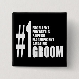 Cool gifts for Grooms : Number One Groom Pinback Button