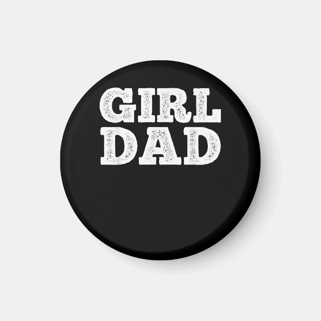 Cool Girl Dad For Men Father Super Proud Dad Outnu Magnet (Front)