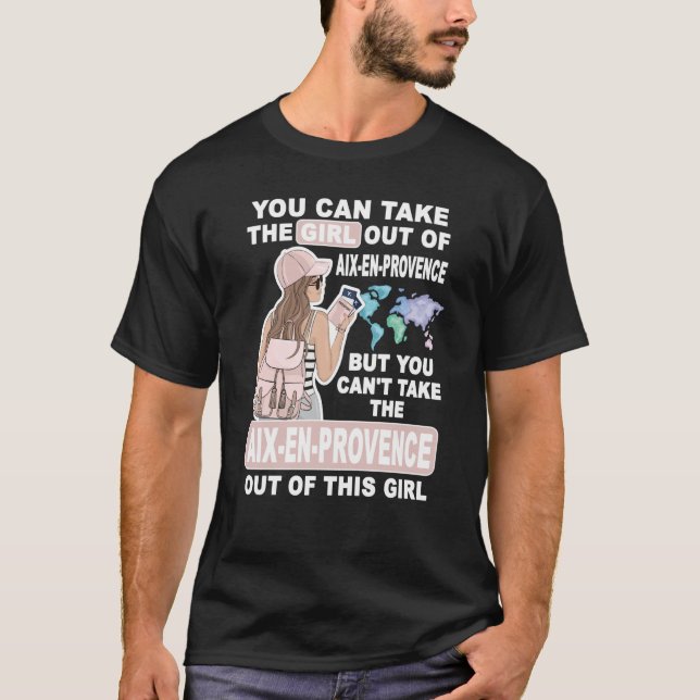 Cool Girl from Aix en Provence City Aix en Provenc T-Shirt (Front)