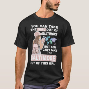 Cool Girl From Baltimore City Proud Baltimore Gir T-Shirt
