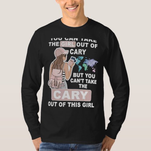 Cool Girl from Cary City Proud Cary Girl T_Shirt