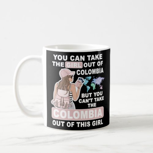 Cool Girl from Colombia  Proud Colombia Girl  Coffee Mug