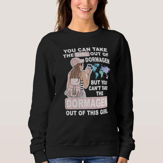 Cool Girl from Dormagen City Proud Dormagen Girl Sweatshirt (Front)