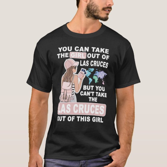 Cool Girl from Las Cruces City   Proud Las Cruces  T-Shirt (Front)