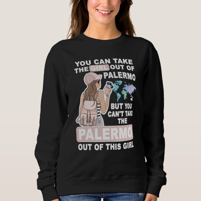 Cool Girl from Palermo City Proud Palermo Girl Sweatshirt (Front)