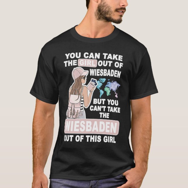 Cool Girl from Wiesbaden City  Proud Wiesbaden Gir T-Shirt (Front)