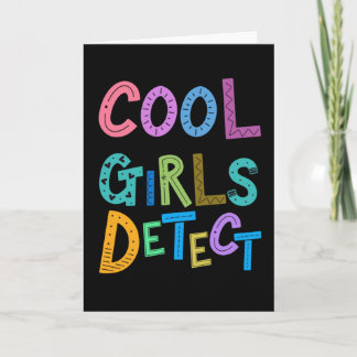 Cool Girls Detect Metal Detector Womens Girls Kids Card