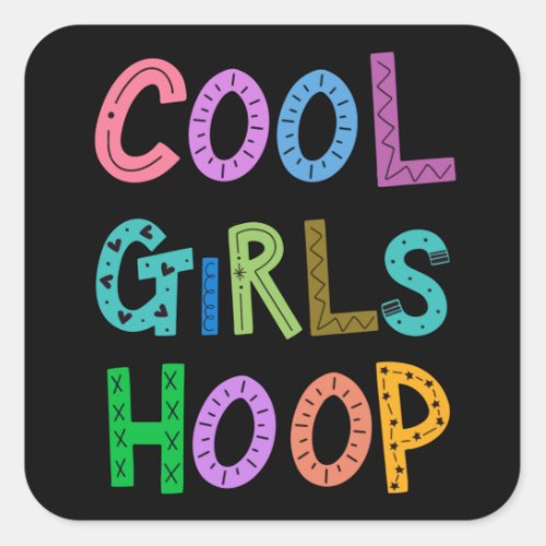 Cool Girls Hoop Hula Hoop Girl Womens Square Sticker