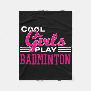 Cool Girls Play Badminton 1 Fleece Blanket
