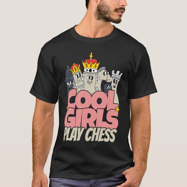 Cool girls play chess   chess saying chess player T-Shirt (Front)