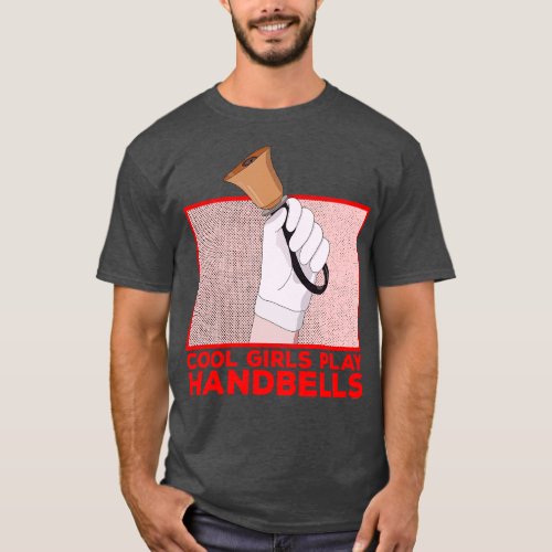 Cool Girls Play Handbells T_Shirt