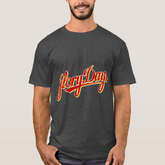 Cool Glory Days Grill Design friends T-Shirt