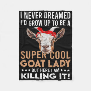 Cool Goat Lady Girl Animal Farmer Funny Goat Lover Fleece Blanket