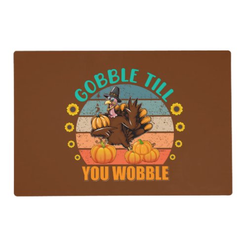 cool gobble wobble Thanksgiving word art  Placemat