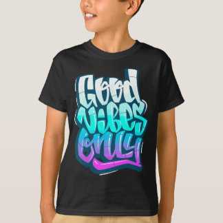 Cool Good Vibes Only Quotes Tee Inspirational Quo
