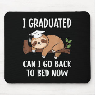 Cool Graduation I Graduated Can I Go Back To Bed N Mouse Pad