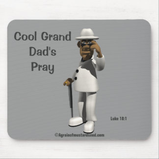 Cool Grand Dad's Pray Mouse Pad