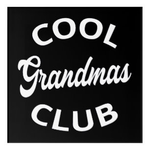 Cool Grandmas Club I Acrylic Print