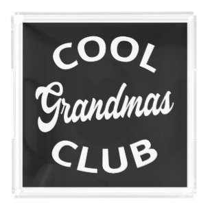 Cool Grandmas Club I Acrylic Tray