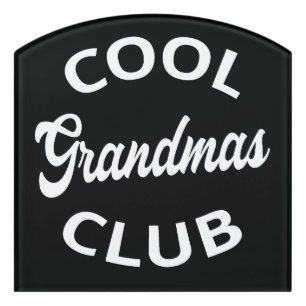 Cool Grandmas Club I Door Sign