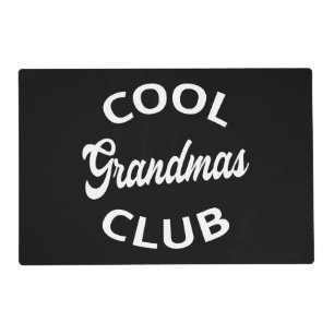 Cool Grandmas Club I Placemat