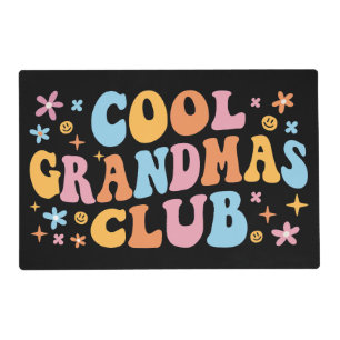 Cool Grandmas Club III Placemat