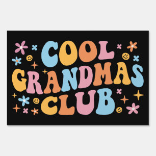 Cool Grandmas Club III Sign