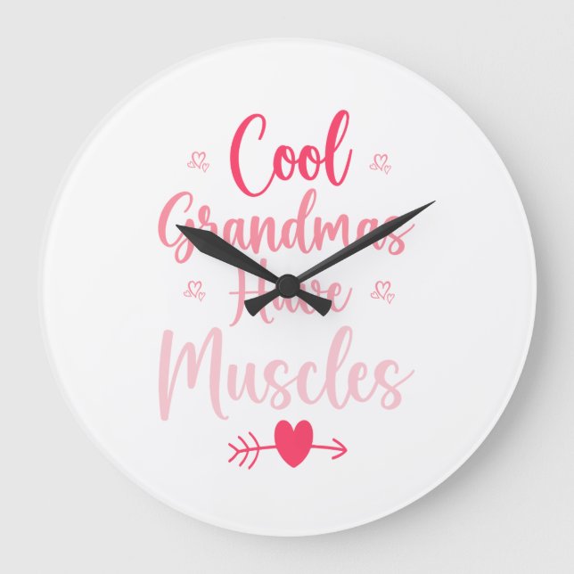 Cool Grandmas Have Muscles Large Clock (Front)