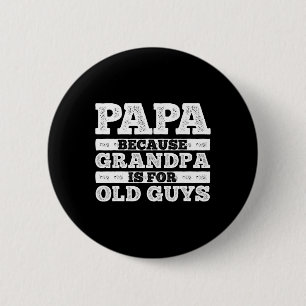 Cool Grandpa Art For Men Grandfather Papa Parent F Button