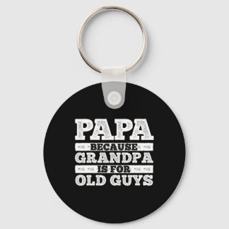Cool Grandpa Art For Men Grandfather Papa Parent F Keychain